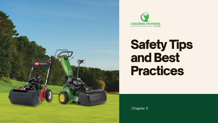 Safety Tips and Best Practices – UsedReelMowers.com